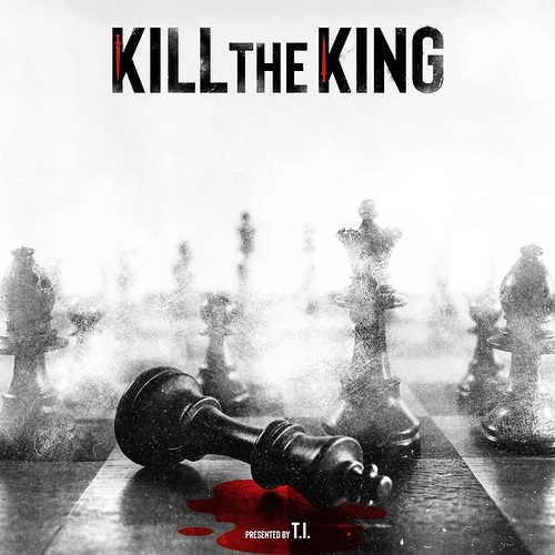 fresh-album-t-i-kill-the-king-v0-qxm_qKRA5ln2LDWdtEKe1FgL4fP99p8dQrP4Up5TURA